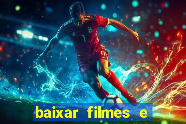 baixar filmes e series em mp4